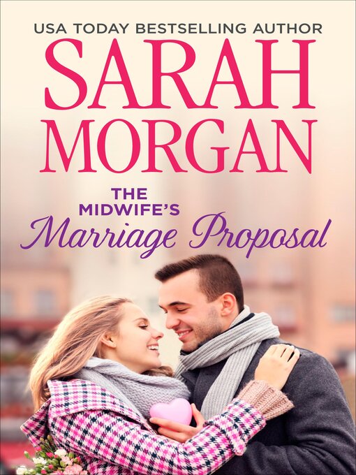 Title details for The Midwife's Marriage Proposal by Sarah Morgan - Available